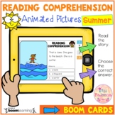 Summer Reading Comprehension Animated Pictures Boom Cards ™