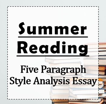 Preview of Summer Reading: Style Analysis Essay, Rubric, Exemplar and More