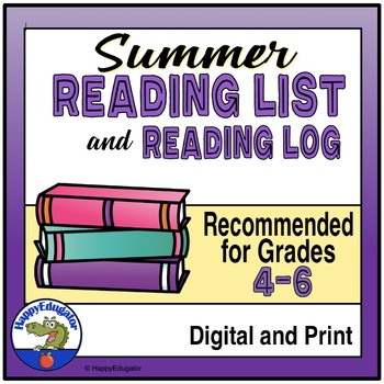 Preview of Summer Recommended Reading Lists Grades 4 - 6, Reading Log Digital and Print