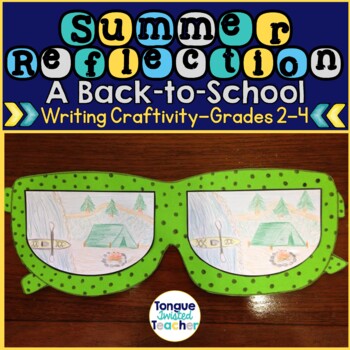 Preview of Summer Reflection Back to School Writing Project and Craftivity