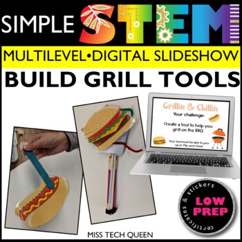 Preview of Summer STEM Activities STEAM Challenges Grill Tools BBQ End of the Year Project