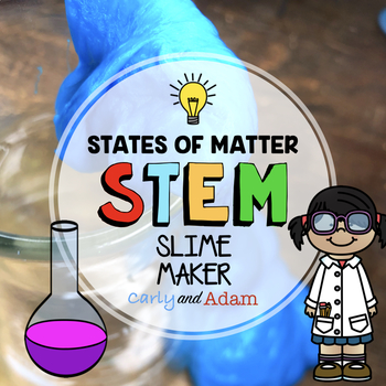 Preview of Slime STEM Activity States of Matter Integration