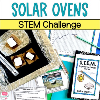 Preview of Summer STEM Challenge Solar Oven Smores - Solar Energy Activity