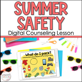 Preview of Summer Safety Personal Safety Digital Elementary School Counseling & SEL Lesson