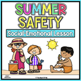 Summer Safety | Social Emotional Learning | Staying Safe |