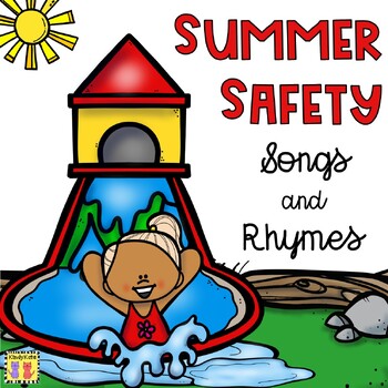 Preview of Summer Safety Circle Time Songs and Rhymes, Mini-books, Posters, Activities