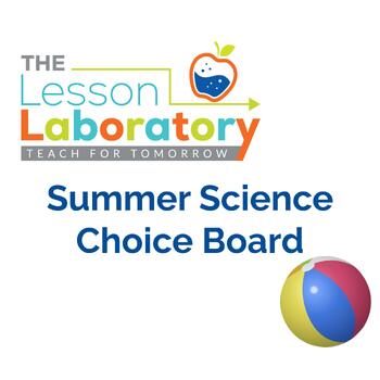 Preview of Summer Science / Last Day of School Choice Board