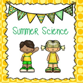 Preview of Summer Science for Preschool and Kindergarten