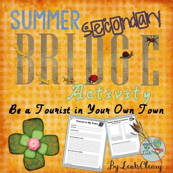Preview of Summer Secondary Bridge: Be a Tourist in Your Hometown