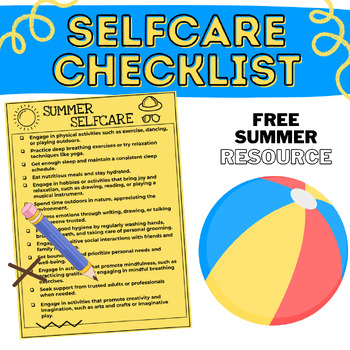 Preview of Summer Selfcare Checklist: Social Emotional Learning {Free Checklist Resource}