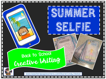 Preview of Summer Selfie Cell Phone Activity - Back to School Creative Writing