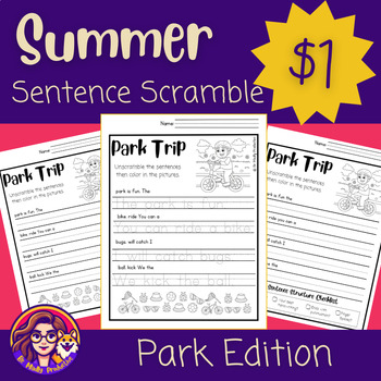 Preview of Summer Sentence Scramble | Park Edition | NO PREP | End of Year Activities