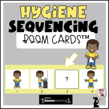 Preview of Free Boom Cards™  Sequencing Hygiene | Visual Sequences with Pictures