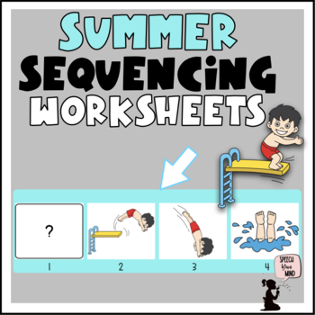 Preview of Summer Sequencing Worksheets  - Visual & Verbal Sequences | Summer Sequences