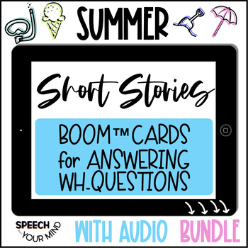 Preview of Summer Short Stories Boom Cards™ BUNDLE | Summer Wh Questions | Comprehension