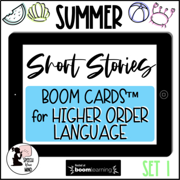 Preview of Summer Short Stories Boom Cards™ Higher Order Language Skills| Summer Passages