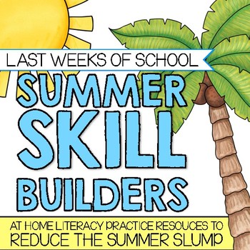 Preview of Summer Skill Builders: At Home Literacy Resources for Summer