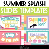 Summer Slides Templates | Summer Splash Theme | for Google