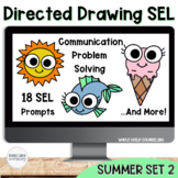 Summer Social Emotional Skills SEL Directed Drawing Commun