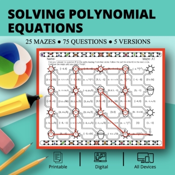 Preview of Summer: Solving Polynomial Equations Maze Activity