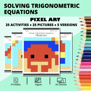 Preview of Summer: Solving Trigonometric Equations Pixel Art Activity