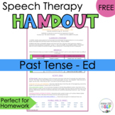 Summer Speech and Language Packet l Past Tense -ED Parent Handout for Homework