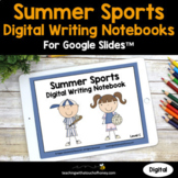 Summer Sports Digital Interactive Notebooks For Writing