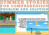 Summer Stories for Comprehension (Problem and Solution) BO