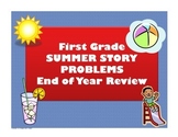 Summer Story Problems - End of Year Review First Grade