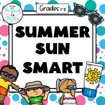 Preview of 1st Grade Summer Sun Safety:  Safety Posters, Lessons, & Activities