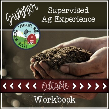 Preview of Summer Supervised Ag Experience EDITABLE Workbook