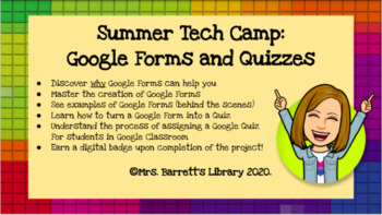 Preview of Summer Tech Camp #3: Google Forms and Quizzes! (professional development)