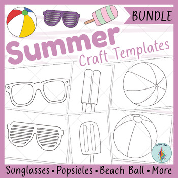 Preview of Summer Craft Template Set: Fun Outlines, Before Break Coloring Pages/Activity
