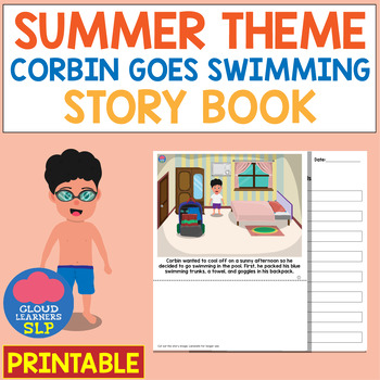 Preview of Summer Theme: Corbin Goes Swimming! Story Book PRINTABLE
