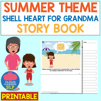 Preview of Summer Theme: Shell Heart for Grandma Story Book PRINTABLE