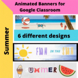 Summer Themed Animated Banners for Google Classroom Volume 1