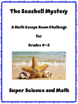 Preview of Summer Themed Math Escape Room for Gr. 4 - 5: The Seashell Mystery