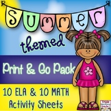 Summer Themed Print & Go Pack/10 Math & 10 ELA Activity Sheets