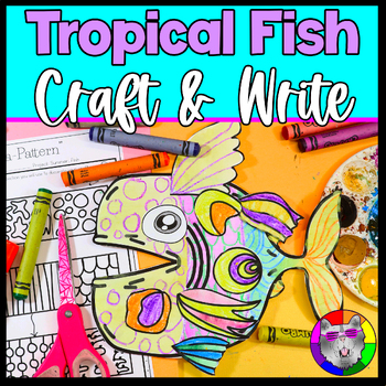 Preview of Summer Tropical Fish Craft and Writing Prompt Worksheets