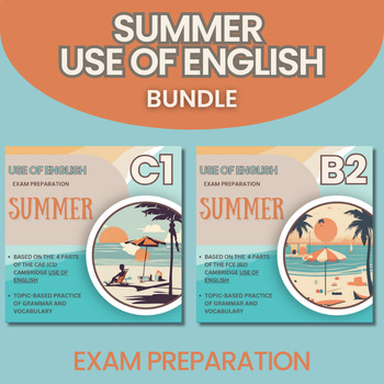 Preview of Summer Use of English ESL BUNDLE B2 FCE and C1 CAE