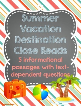 Preview of Summer Vacation Destination Close Reading Passages
