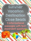 Summer Vacation Destination Close Reading Passages