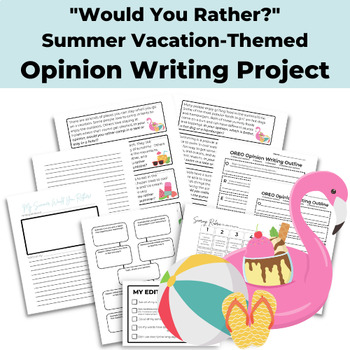 Preview of Summer Vacation-Themed Opinion Writing Project (Would You Rather?)