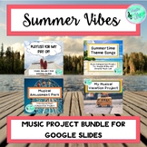 Summer Vibes - Music Project Bundle For Google Slides