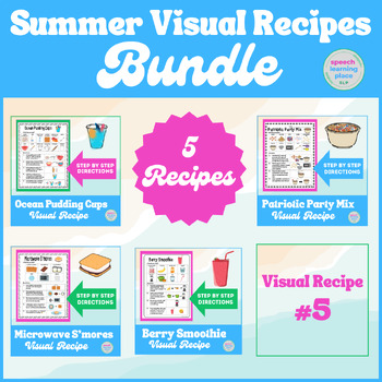 Preview of Summer Visual Recipes GROWING Bundle | Cooking | Special Ed Speech | Life Skills