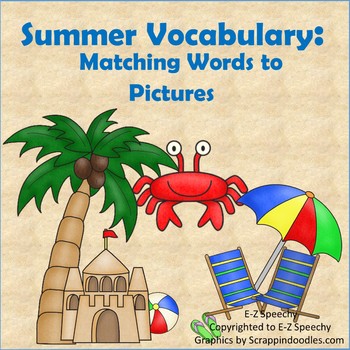 Preview of Summer Vocabulary Interactive Notebook: Matching Words to Pictures