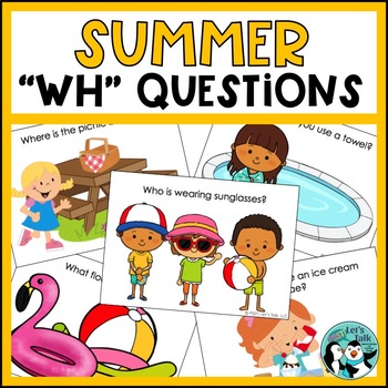 Summer WH Questions by Speech Therapy with Courtney Gragg | TpT