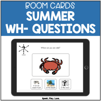Preview of Summer WH Questions BOOM Cards - ESY Speech Therapy - Visuals - Autism
