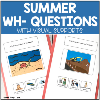 Summer WH Questions with Visuals | ESY Speech Therapy Activity | Autism