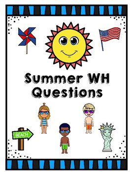 Summer WH questions *28 questions by Speech Sweetie | TPT